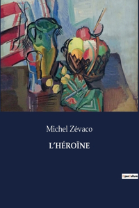 L'Héroïne