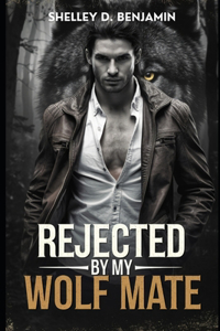 Rejected by my wolf mate