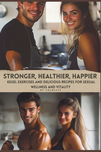 Stronger, Healthier, Happier