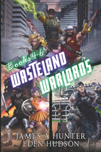 Wasteland Warlords Omnibus (Books 4 - 6)