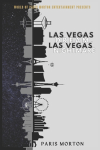 Las Vegas Dream, Las Vegas Nightmare