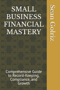 Small Business Financial Mastery