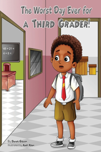 The Worst Day Ever for a Third Grader