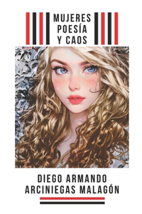 Mujeres, poesía y caos