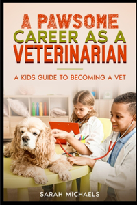 Pawsome Career as a Veterinarian