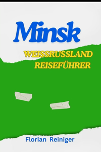 Minsk, Weissrussland Reiseführer