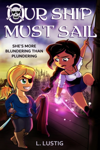 Our Ship Must Sail