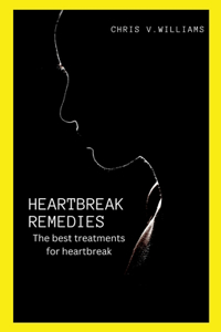 Heartbreak Remedies