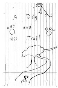 Dog and His Trail