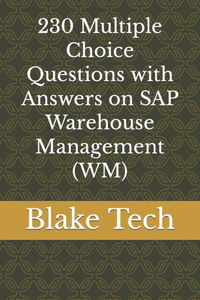 230 Multiple Choice Questions with Answers on SAP Warehouse Management (WM)