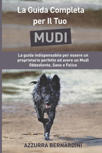 La Guida Completa per Il Tuo Mudi