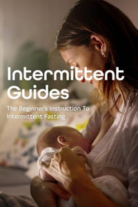 Intermittent Guides