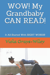 WOW! My Grandbaby CAN READ!