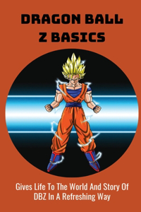 Dragon Ball Z Basics