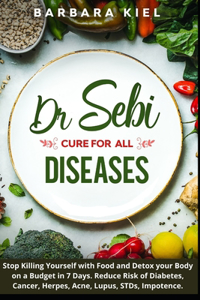 Dr Sebi cure for all diseases