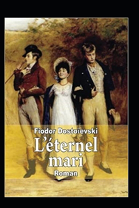 L'éternel mari Annoté