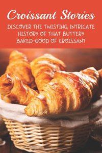 Croissant Stories