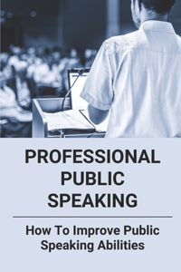Professional Public Speaking