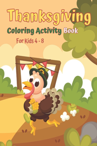 Thanksgiving Coloring Activity Book For Kids Ages 4-8