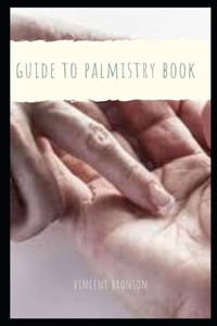 Guide to Palmistry Book