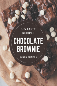 365 Tasty Chocolate Brownie Recipes