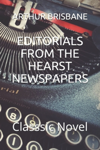 Editorials from the Hearst Newspapers