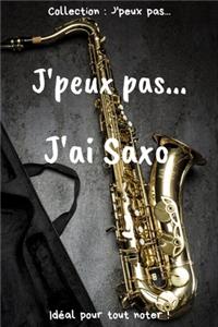 J'peux pas... J'ai Saxo