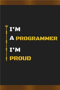 I'm a Programmer I'm Proud