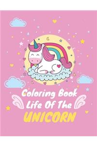 Coloring Book Life Of The UNICORN