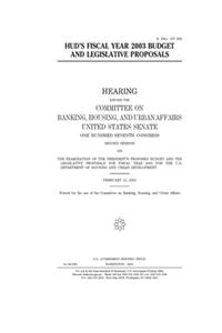 HUD's fiscal year 2003 budget and legislative proposals