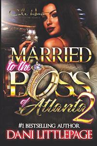 Married To The Boss Of Atlanta 2