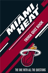 Miami Heat Trivia Quiz Book
