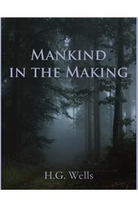 Mankind in the Making (Annotated)