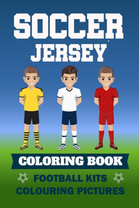 Soccer Jersey Coloring Book Football Kits Colouring Pictures