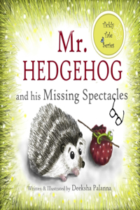 Mr. Hedgehog and his Missing Spectacles