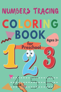 Numbers Tracing Coloring Book For Preschool and Ages 3-5