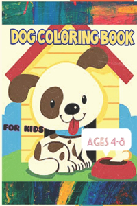 dog coloring book for kids ages 4-8