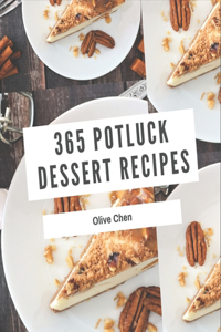 365 Potluck Dessert Recipes