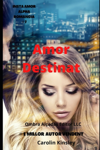 Amor Destinat