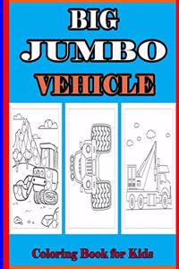 Big Jumbo Vehicle Coloring Book for kids