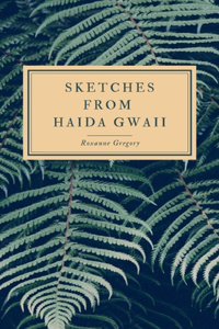 Sketches from Haida Gwaii