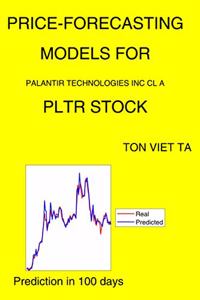 Price-Forecasting Models for Palantir Technologies Inc Cl A PLTR Stock