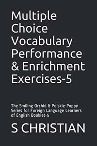 Multiple Choice Vocabulary Performance & Enrichment Exercises-5