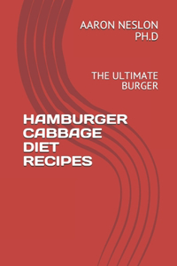 Hamburger Cabbage Diet Recipes