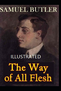 The Way of All Flesh