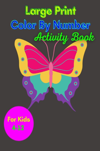 Large Print Color By Number Activity Book