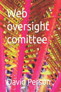 Web oversight comittee