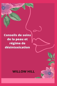 Conseils de soins de la peau et régime de désintoxication