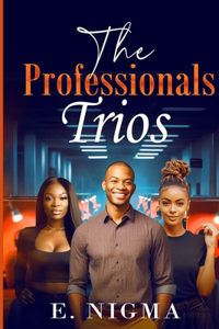 Professionals Trios