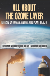 All About The Ozone Layer
